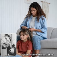 17 Faults Parenting Teens Coach Angel Gonzalez