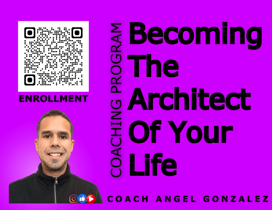 Coach Angel Gonzalez Becoming The Architect Of Your Life-1